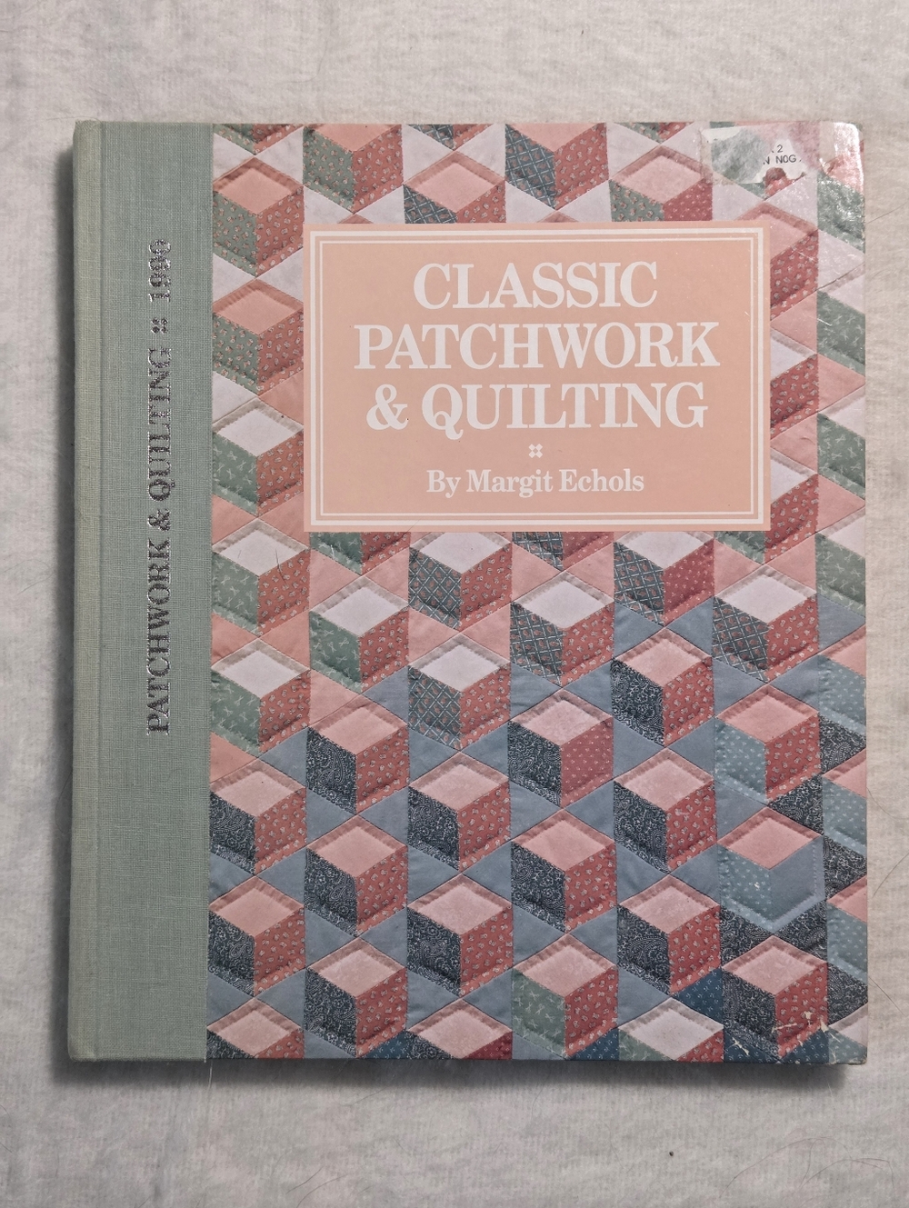 Classic Patchwork & Quilting Book by Margit Echols (Pattern & Idea Book)